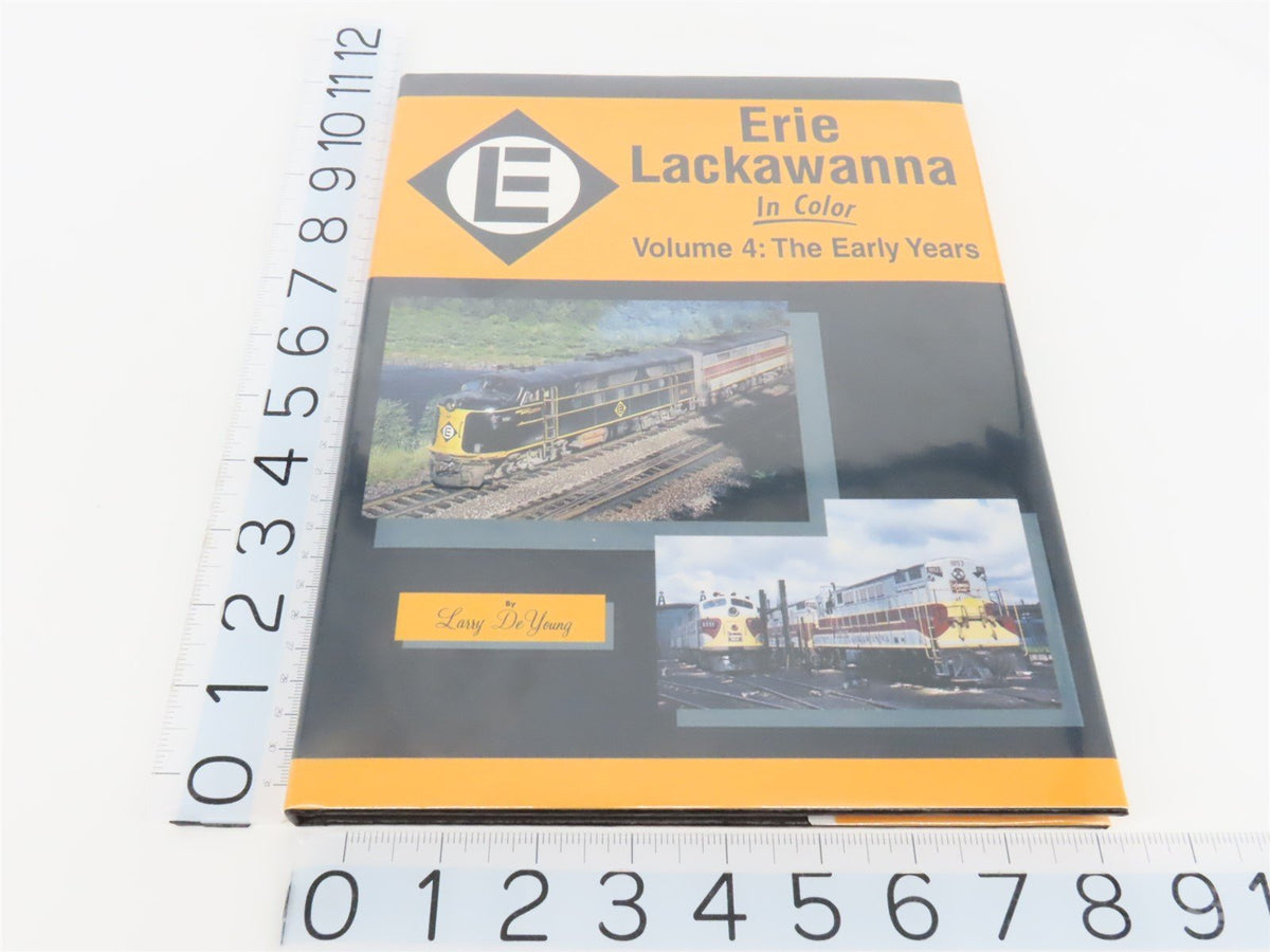 Morning Sun: Erie Lackawanna Volume 4: The Early Years by Larry DeYoung ©1994 HC