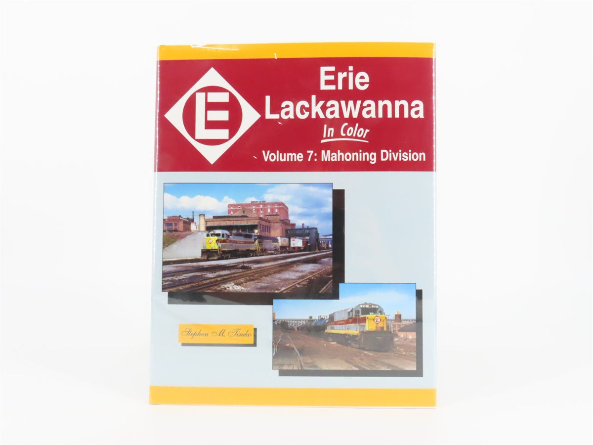 Morning Sun: Erie Lackawanna Volume 7: Mahoning Division by Stephen Timko ©2012