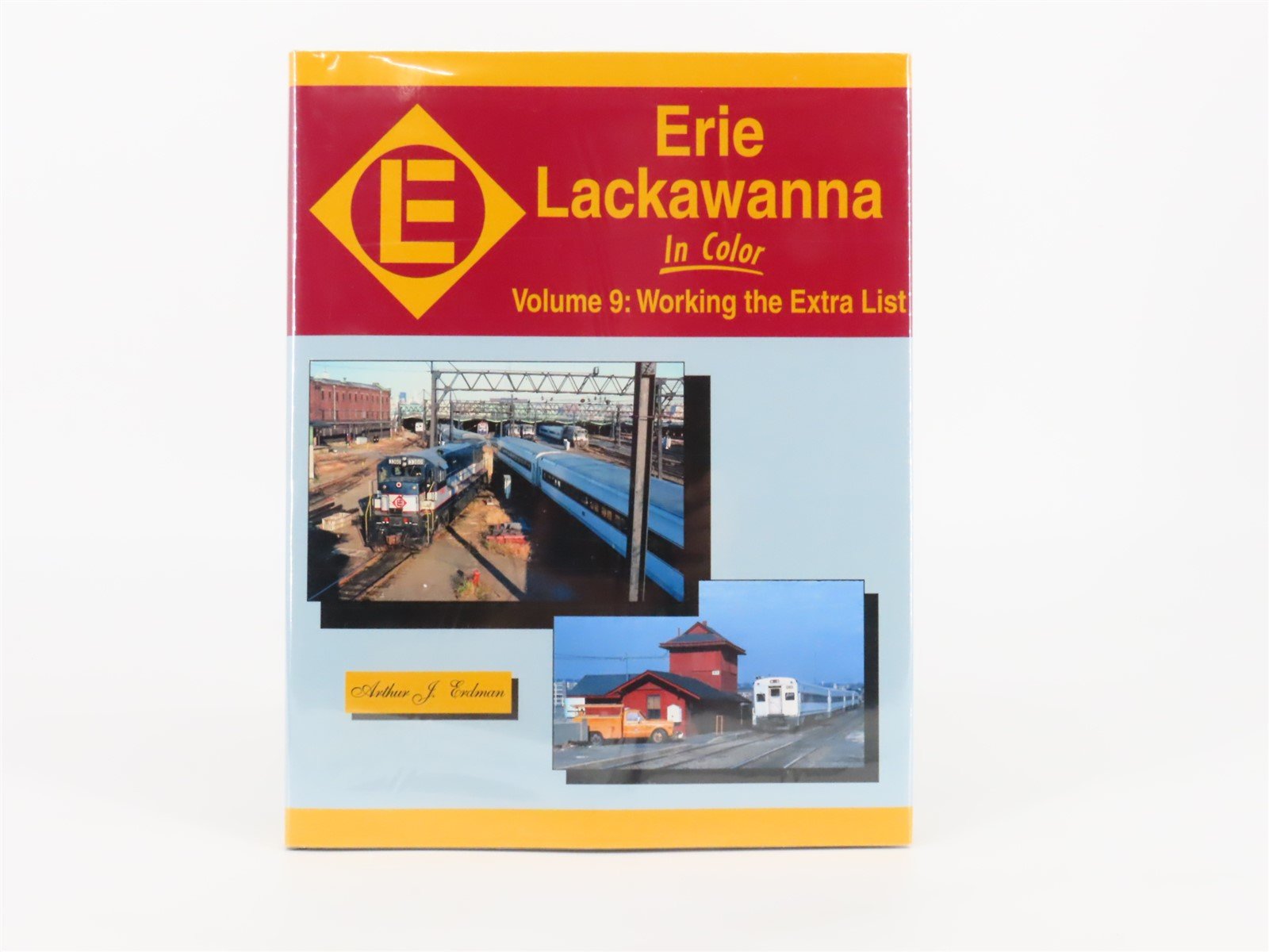 Morning Sun: Erie Lackawanna Volume 9 by Arthur J. Erdman ©2016 HC Book