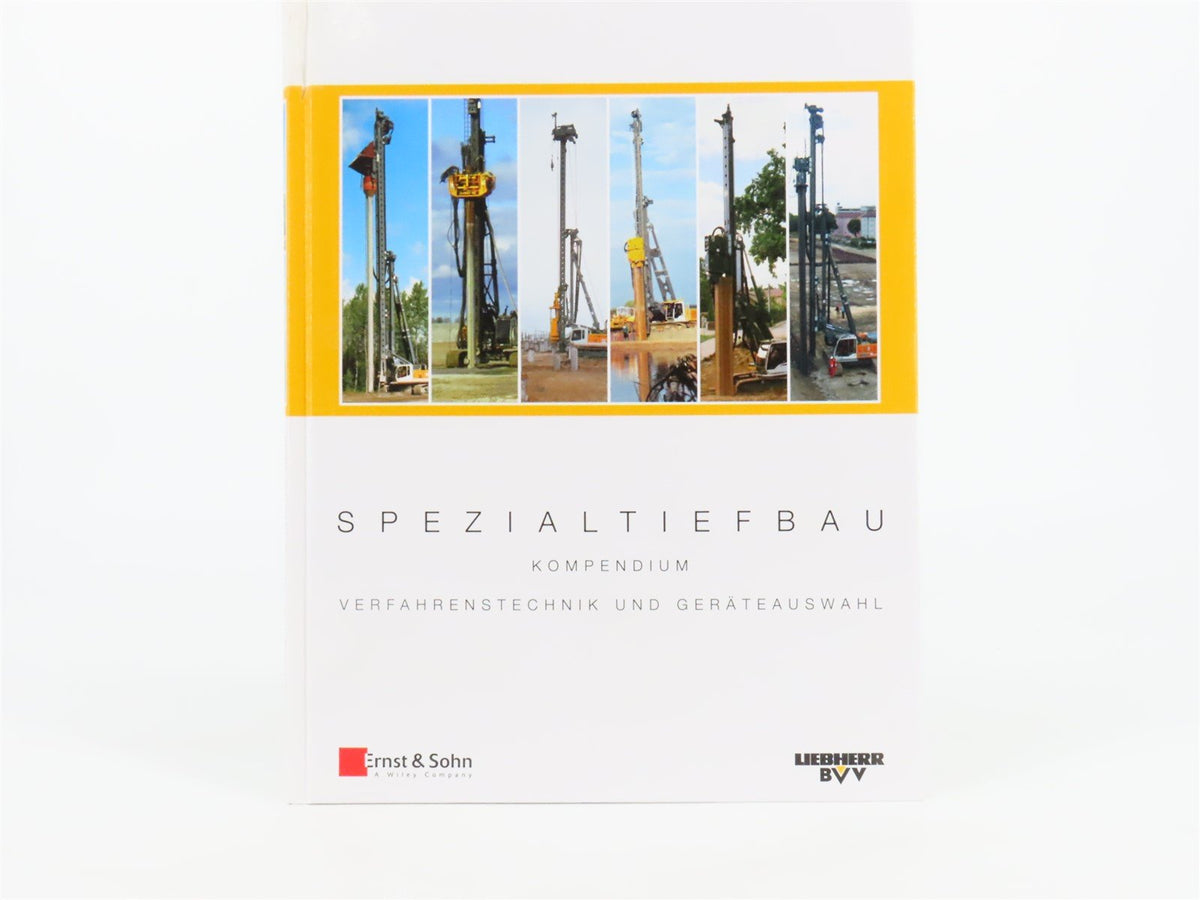 Spezialtiefbau Kompendium Verfahrenstechnik Und Gerateauswahl ©2008 HC Book