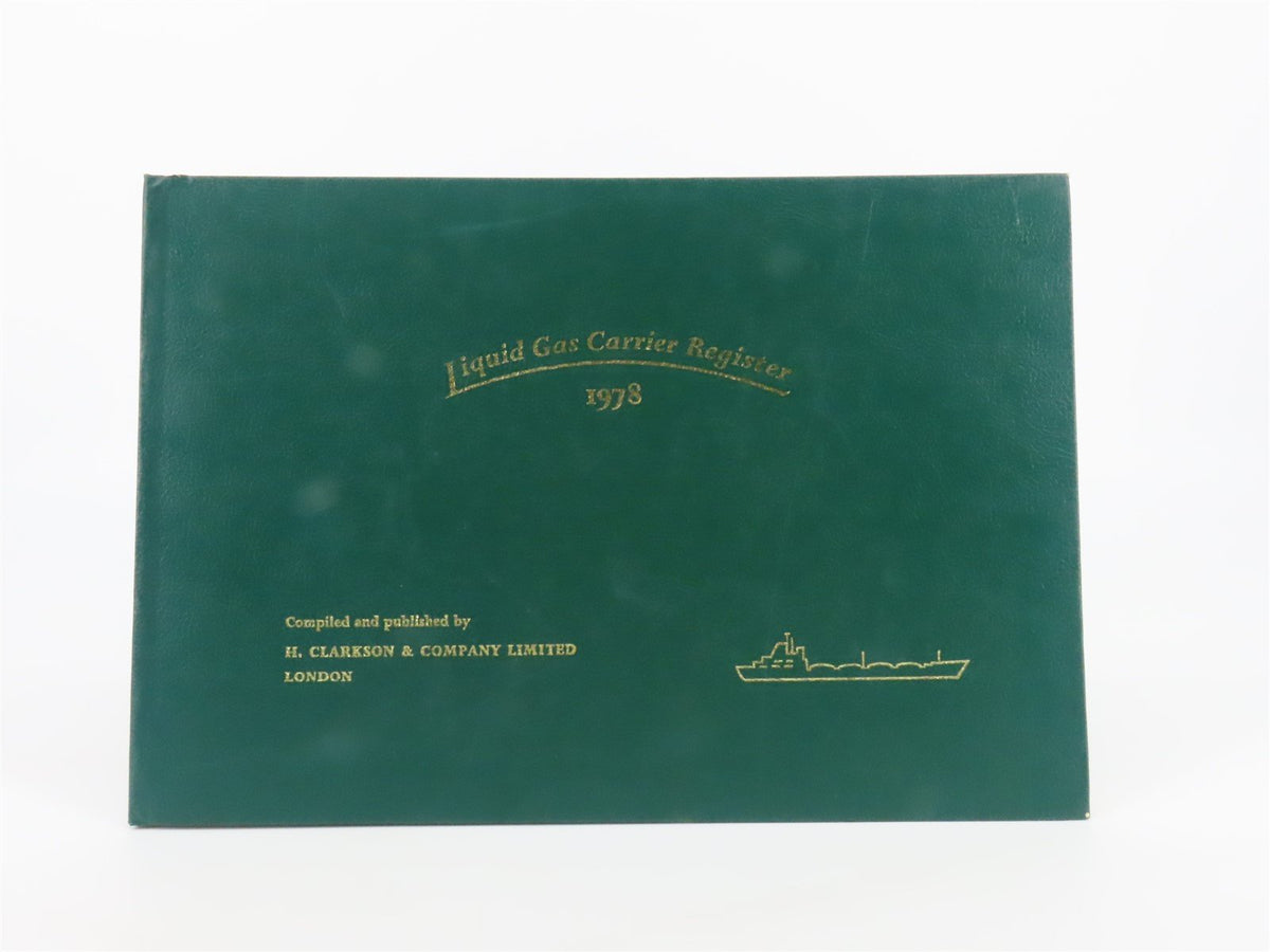 Liquid Gas Carrier Register by H. Clarkson &amp; Company Limited London ©1978 HC Bk