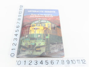 Anthracite Rebirth: Story of the Reading & Northern Railroad by M. Bednar ©1998