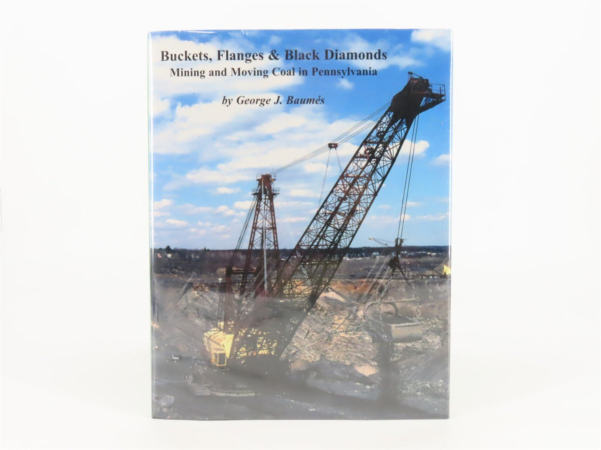 Bucket, Flanges &amp; Black Diamonds by Geoge J. Baumes ©2009 HC Book