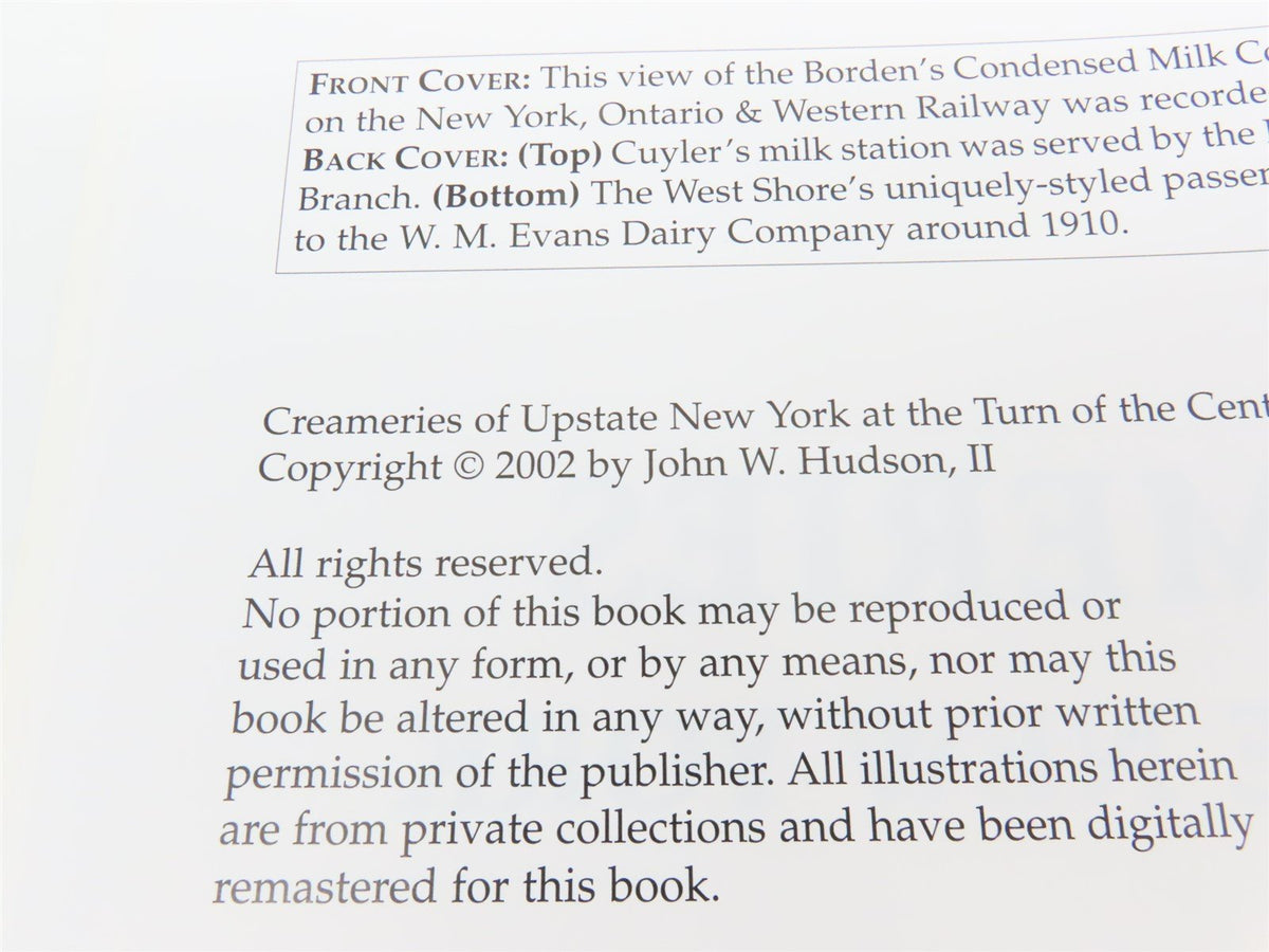 Creameries of Upstate New York at the Turn of the Century by JW Hudson, II ©2002