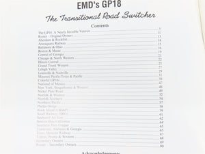 EMD's GP18 The Transitional Road Switcher by Diesel Era ©1992 SC Book