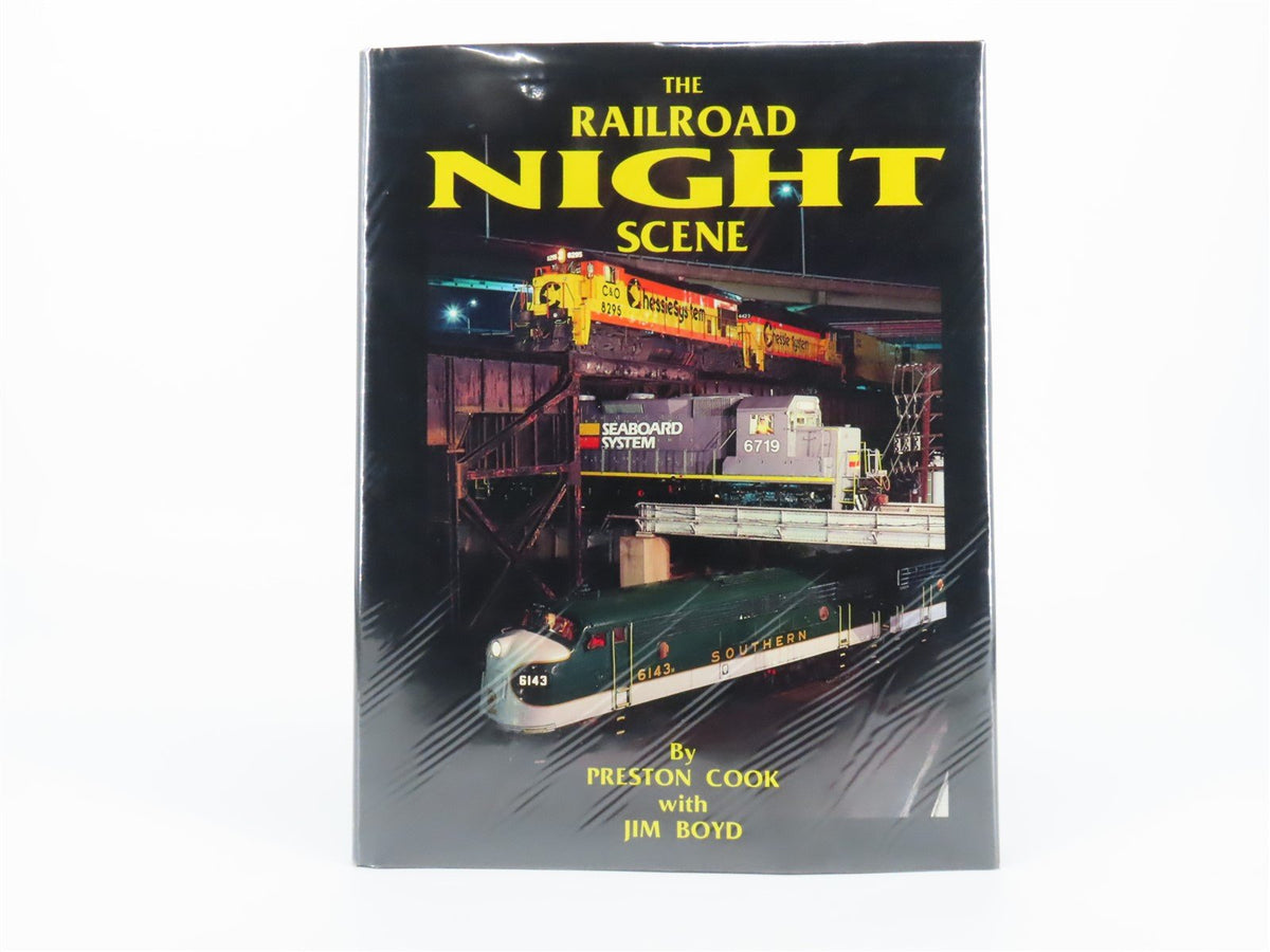 The Railroad Night Scene by Preston Cook &amp; Jim Boyd ©1991 HC Book