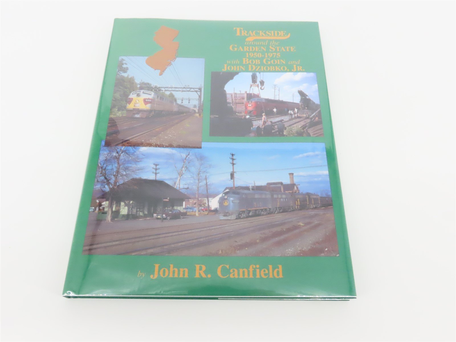 Morning Sun: Trackside Around the Garden State by John R. Canfield ©2009 HC Book