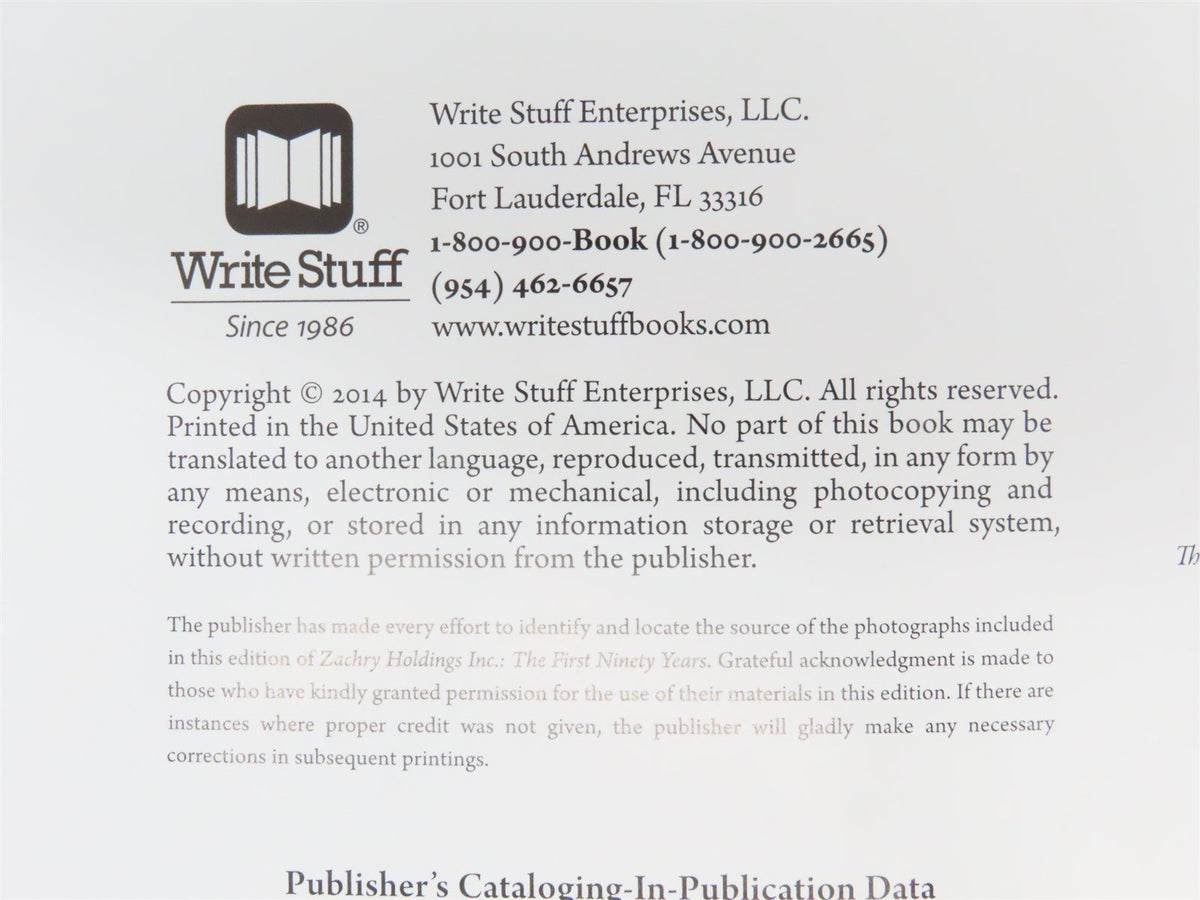 Zachary Holdings, Inc. The First Ninety Years by Jeffrey L. Rodengen ©2014 HC Bk