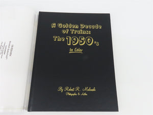 Morning Sun: A Golden Decade of Trains: The 1950s by Robert R. Malinoski ©1991