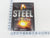 Steel: From Mine To Mill, The Metal That Made America by Brooke C Stoddard ©2015