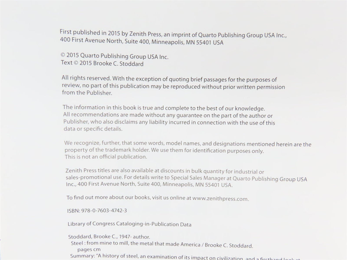 Steel: From Mine To Mill, The Metal That Made America by Brooke C Stoddard ©2015