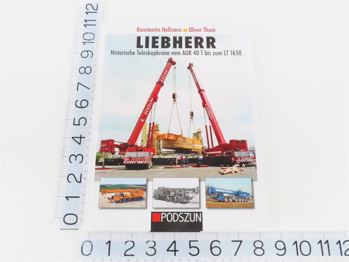 Liebherr by Konstantin Hellstern &amp; Oliver Thum ©2014 HC Book