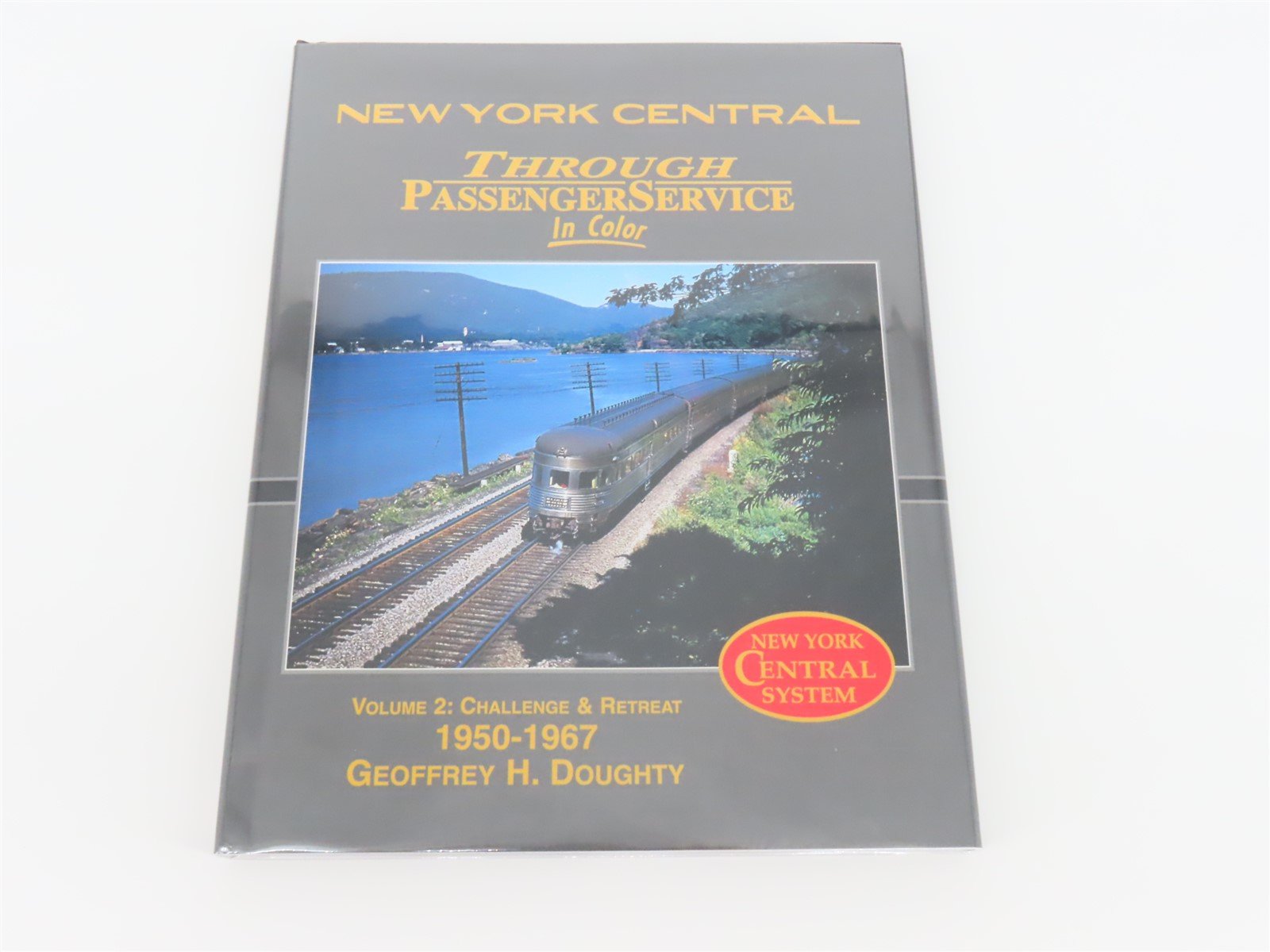 Morning Sun: New York Central Through Passenger Service by G. H. Doughty ©2009