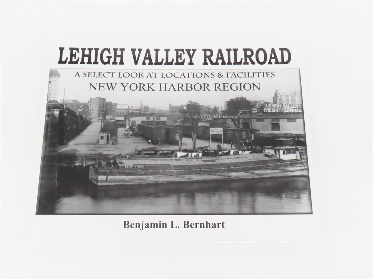 Lehigh Valley Railroad by Benjamin L. Bernhart ©2013 HC Book