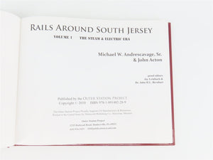 Rails Around South Jersey Volume 1 by Andrescavage & Acton ©2010 HC Book