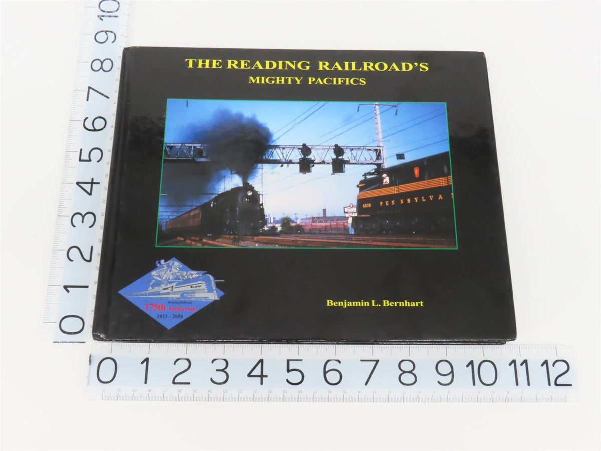 The Reading Railroad&#39;s Mighty Pacifics by Benjamin L. Bernhart ©2008 HC Book