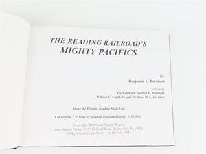 The Reading Railroad's Mighty Pacifics by Benjamin L. Bernhart ©2008 HC Book