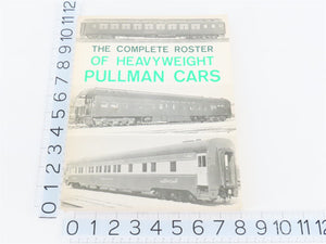 The Complete Roster of Heavyweight Pullman Cars ©1985 SC Book