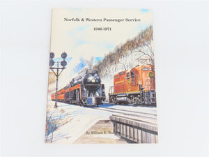 Norfolk & Western Passenger Service 1946-1971 by William E. Warden ©1990 SC Bk