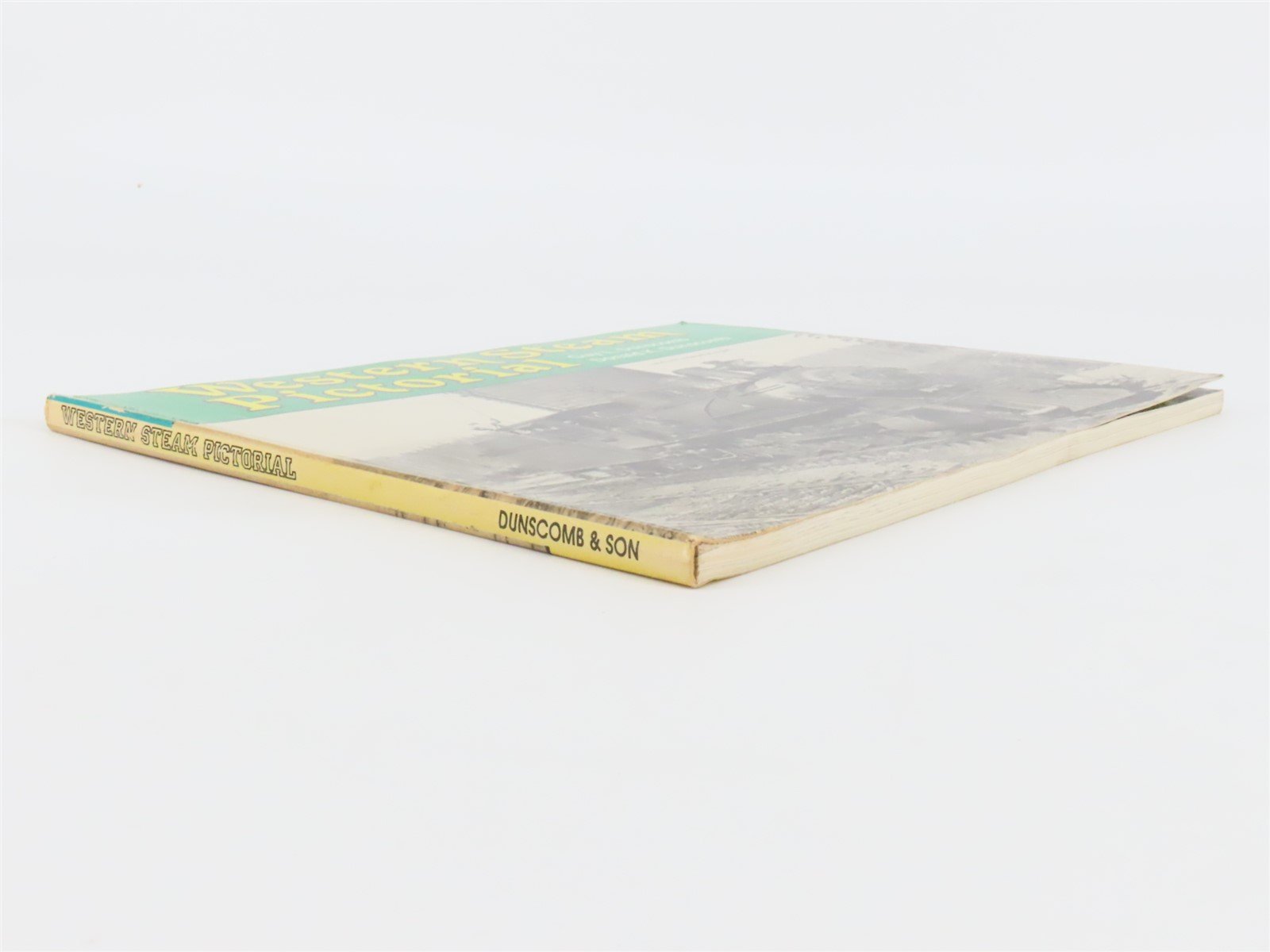 Western Steam Pictorial by Guy L. Dunscomb & Donald K. Dunscomb ©1988 SC Book