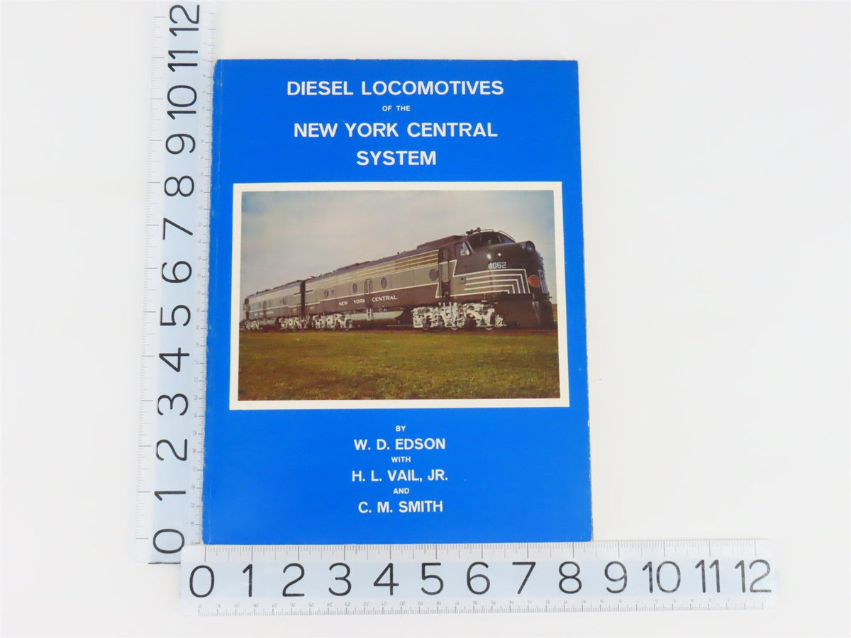 Diesel Locomotives of the New York Central System by Edson, Vail, &amp; Smith ©1978