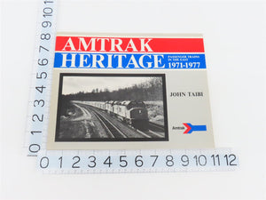 Amtrak Heritage: Passenger Trains in the East 1971-1977 by John Taibi ©1979 SC