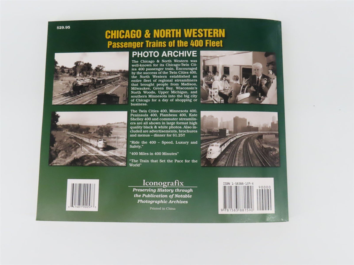 Chicago &amp; North Western Passenger Trains of the 400 Fleet by John Kelly ©2006 SC