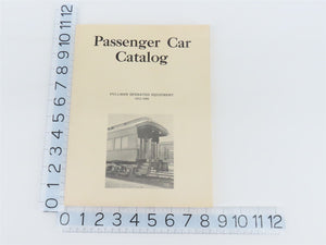 Passenger Car Catalog: Pullman Operated Equipment 1912-1949 ©1968 SC Book