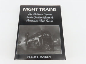 Night Trains: The Pullman System by Peter T. Maiken ©1989 SC Book