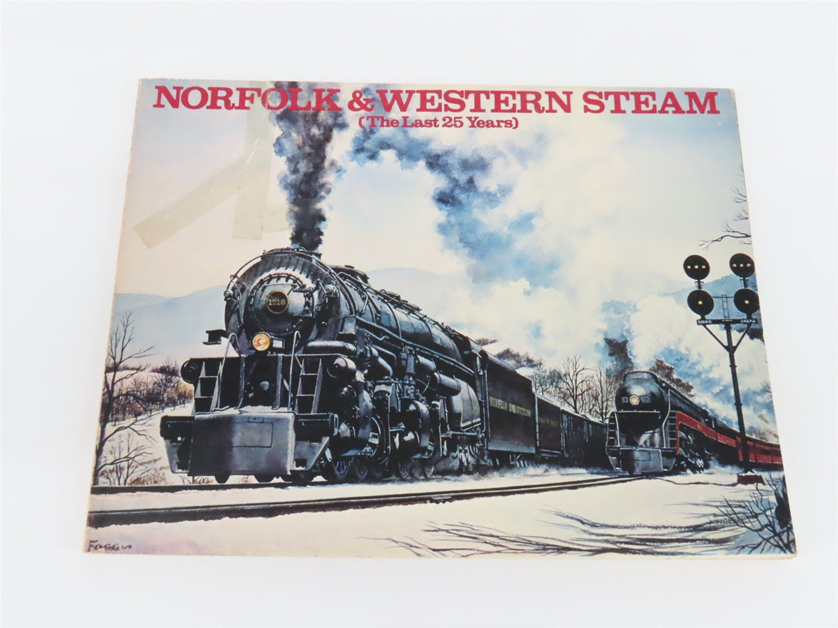 Norfolk &amp; Western Steam (The Last 25 Years) by Ron Rosenberg ©1973 SC Book