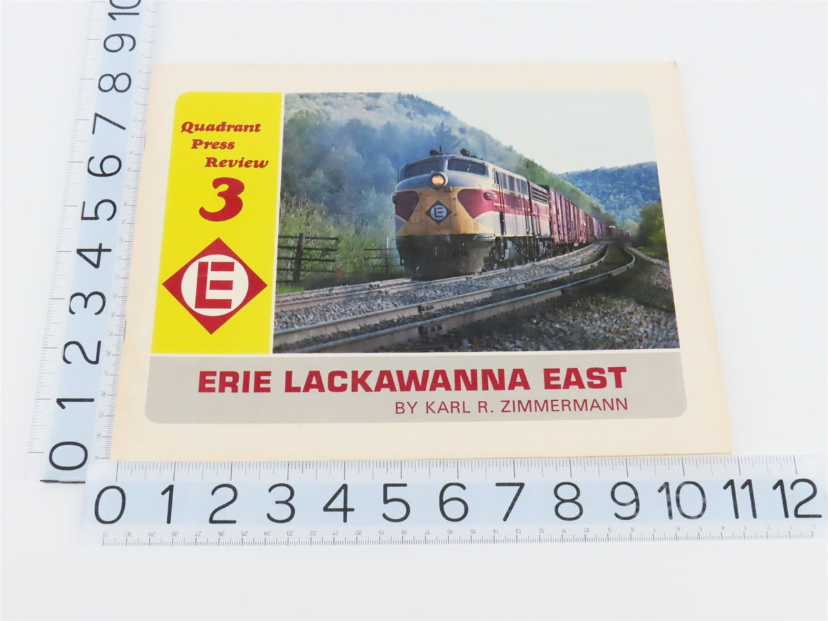 Quadrant Press Review 3: Erie Lackawanna East by Karl R. Zimmermann ©1975 SC Bk