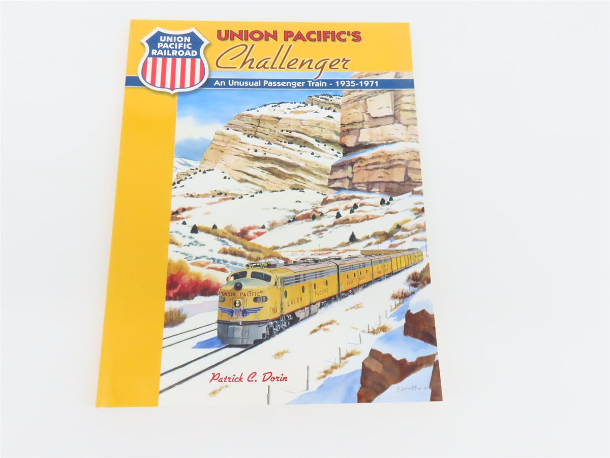 Union Pacific&#39;s Challenger by Patrick C. Dorin ©2001 SC Book