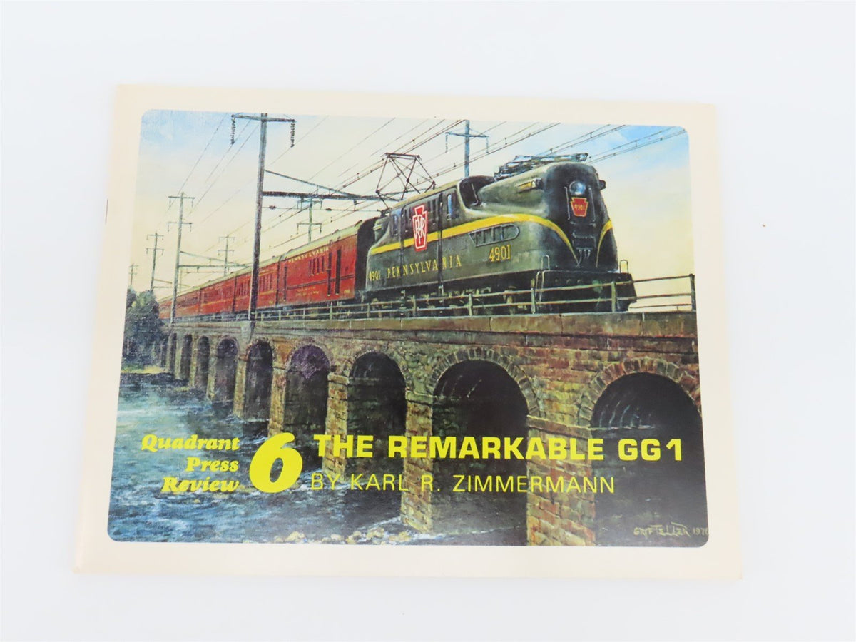 Quadrant Press Review 6: The Remarkable GG1 by Karl R. Zimmermann ©1977 SC Bk