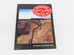 Spokane Portland and Seattle Ry by Charles & Dorothy Wood ©1974 SC Book