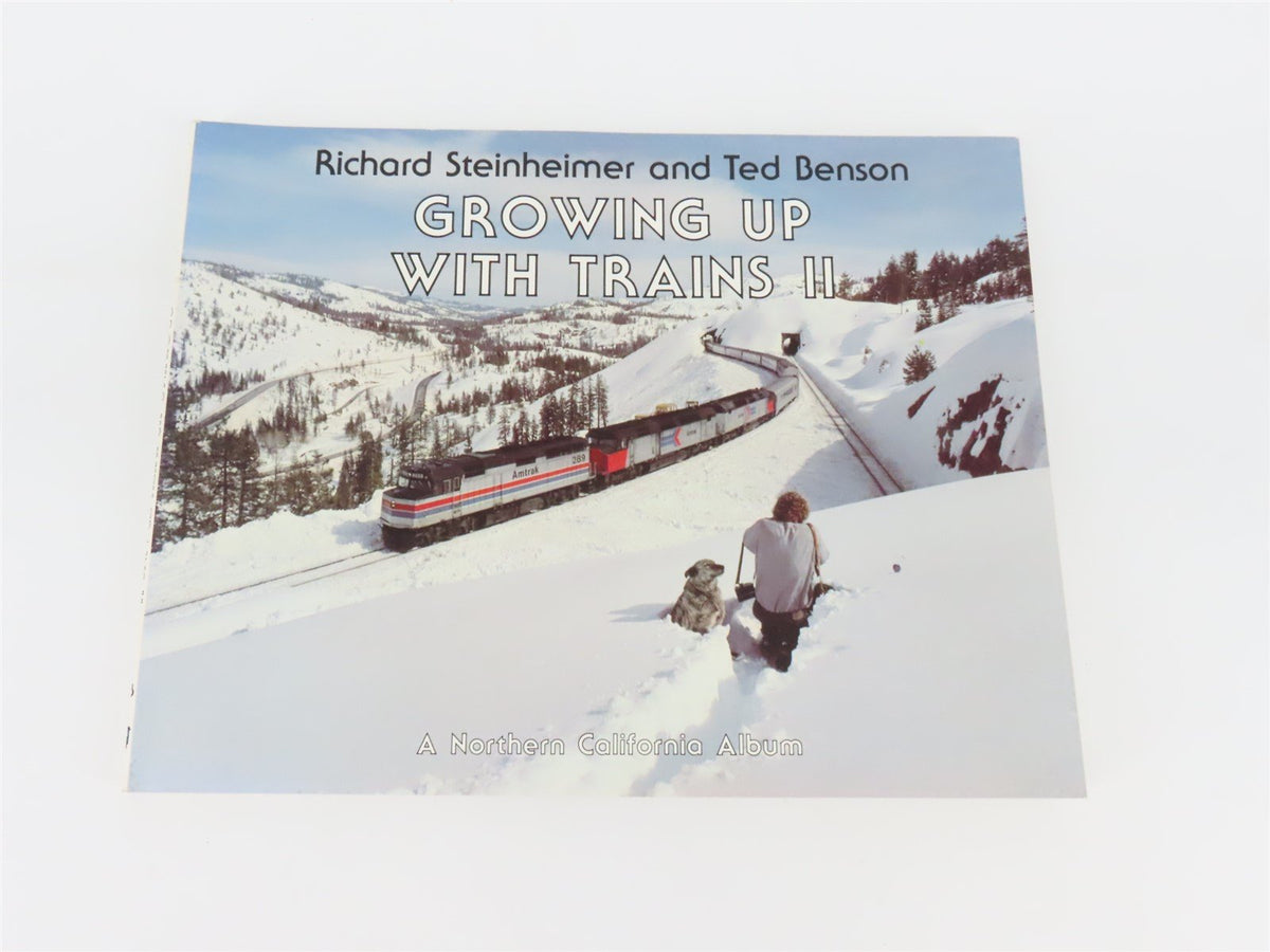 Growing Up With Trains II by Richard Steinheimer &amp; Ted Benson ©1983 SC Book