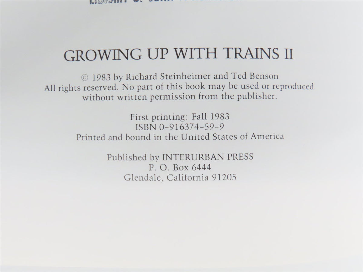 Growing Up With Trains II by Richard Steinheimer &amp; Ted Benson ©1983 SC Book