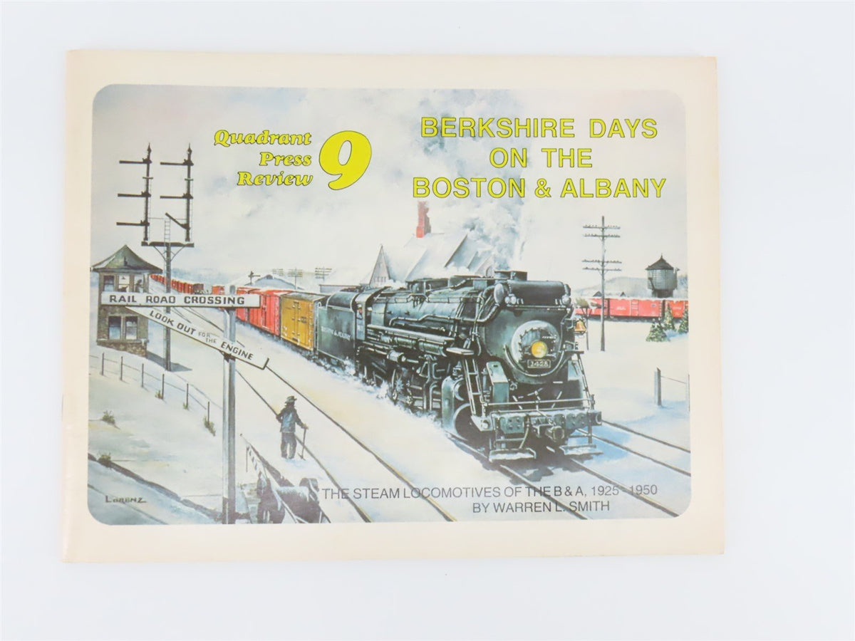 Quadrant Press Review 9: Berkshire Days on the Boston &amp; Albany by WL Smith ©1982