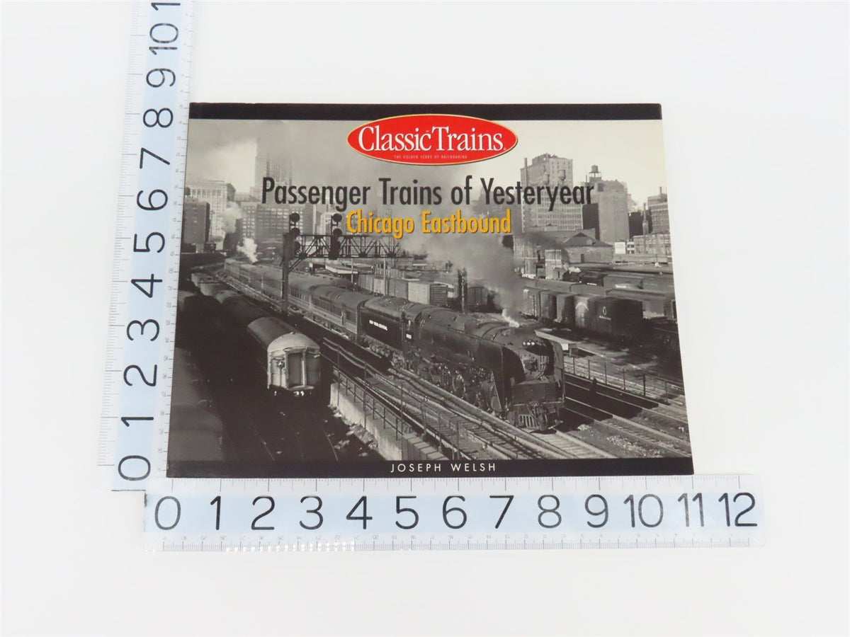 Passenger Trains of Yesteryear: Chicago Eastbound by Joseph Welsh ©2002 SC Book