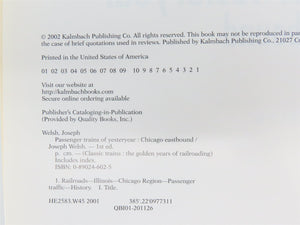 Passenger Trains of Yesteryear: Chicago Eastbound by Joseph Welsh ©2002 SC Book