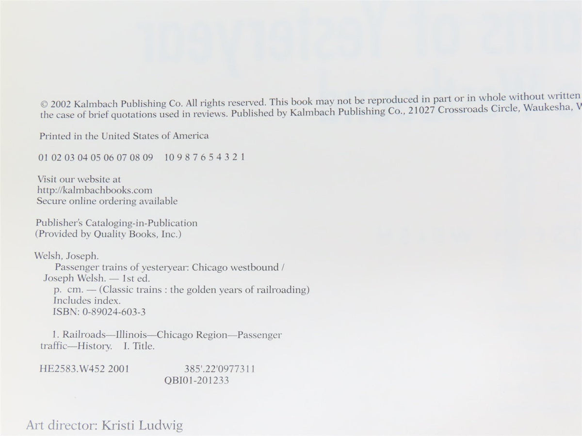 Passenger Trains of Yesteryear: Chicago Westbound by Joseph Welsh ©2002 SC Book