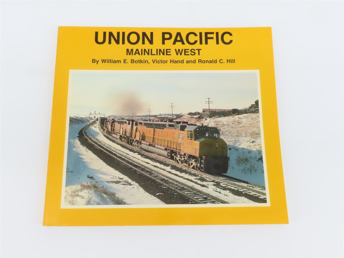 Union Pacific Mainline West by Botkin, Hand, &amp; Hill ©1986 SC Book