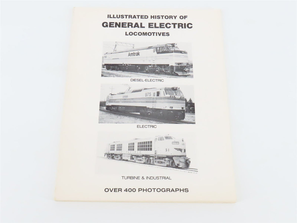 Illustrated History of General Electric Locomotives O. M. Kerr ©1979 SC Book