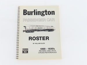 Burlington Passenger Car Roster 1869-1930's by William Glick ©1987 SC Book