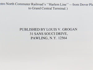 The Coming Of The New York & Harlem Railroad Louis V Grogan ©1989 SC - Signed