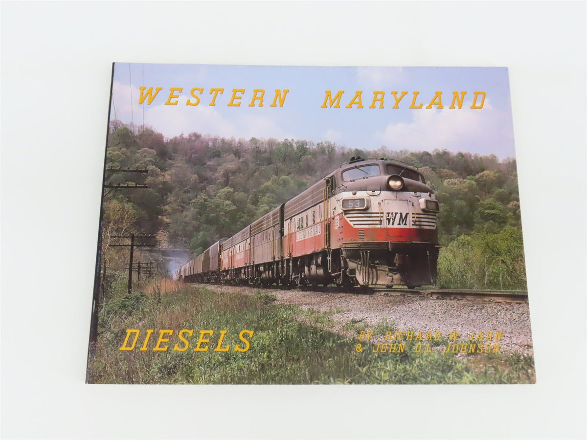 Western Maryland Diesels By Richard W. Jahn &amp; John D.L. Johnson ©1979 SC Book