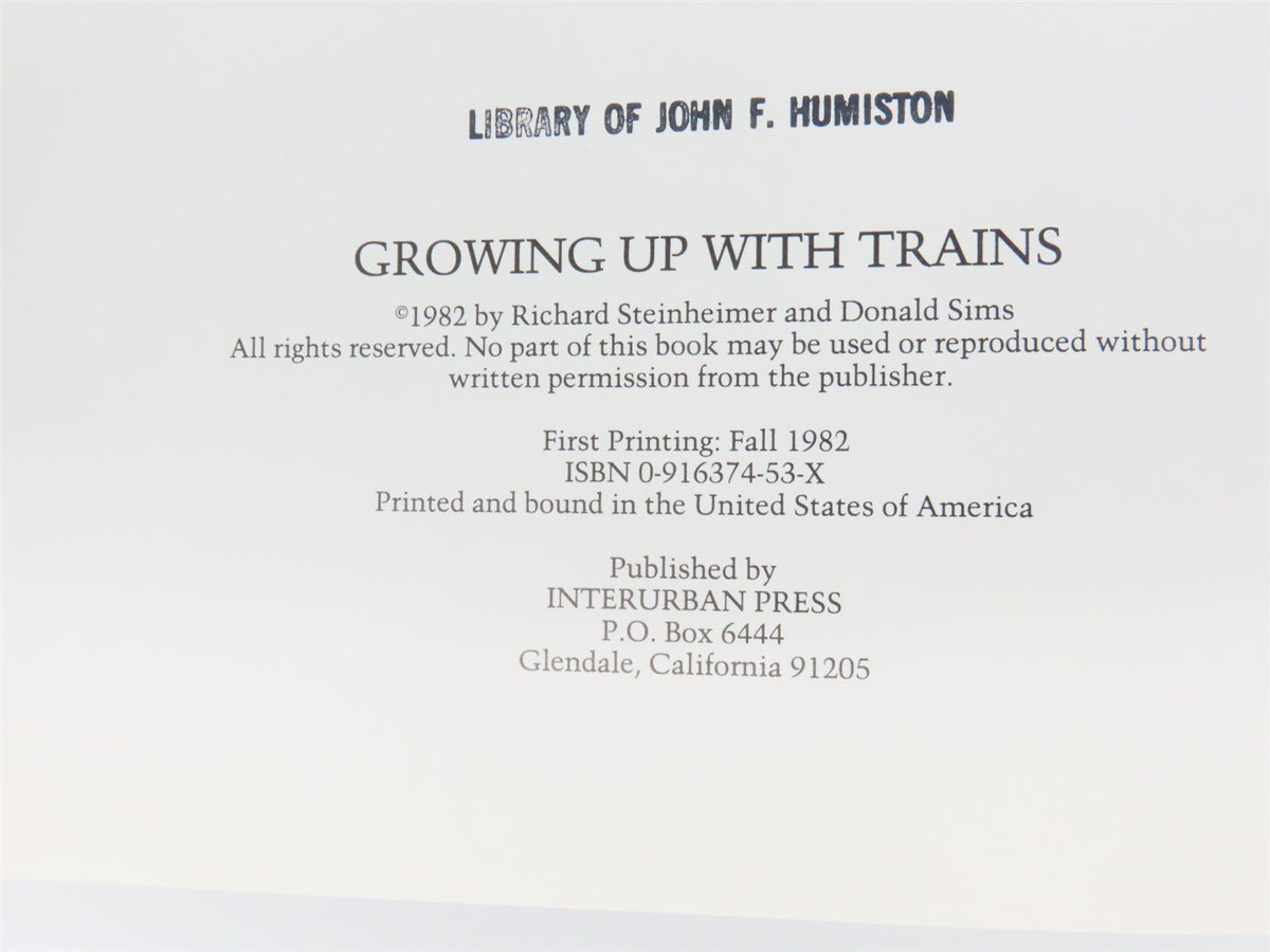 Growing Up With Trains By Richard Steinheimer &amp; Donald Sims ©1982 SC Book