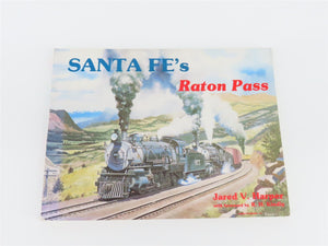 Santa Fe's Raton Pass By Jared V. Harper Foreward By RH Kindig ©1983 SC Book