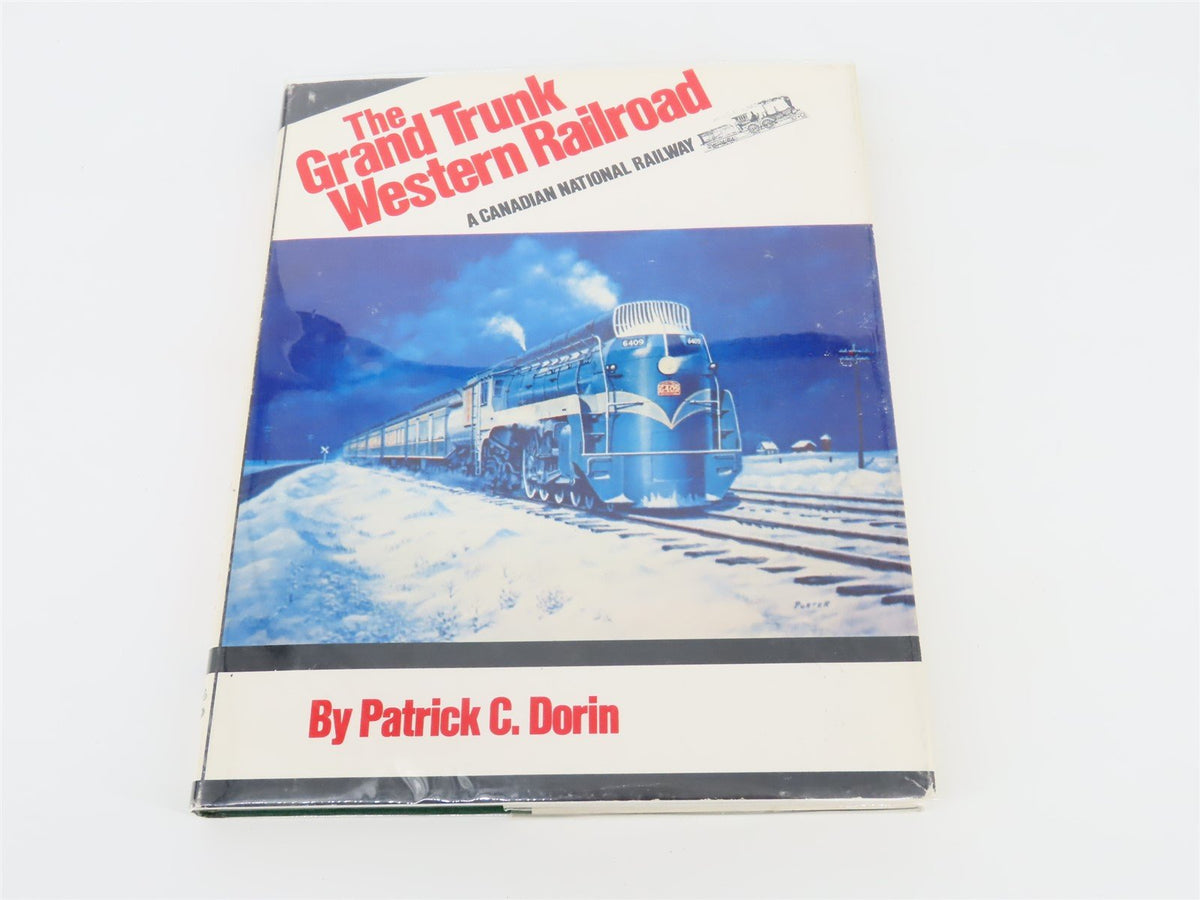 The Grand Trunk Western Railroad By Patrick C. Dorin ©1977 HC Book