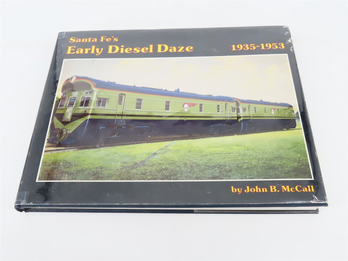 Santa Fe&#39;s Early Diesel Daze 1935-1953 John B. McCall ©1980 HC Book