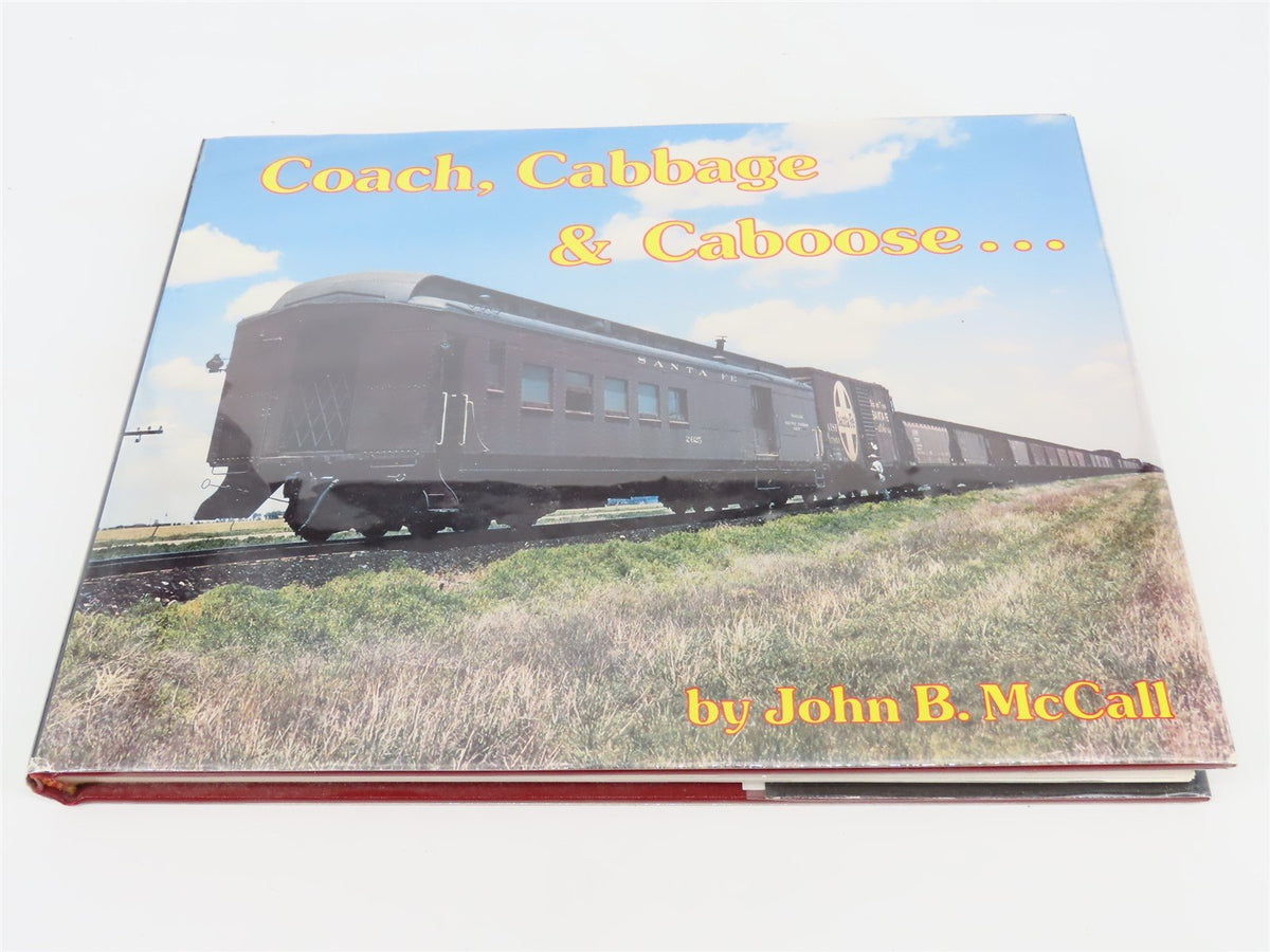 Coach, Cabbage &amp; Caboose ... John B. McCall ©1980 HC Book